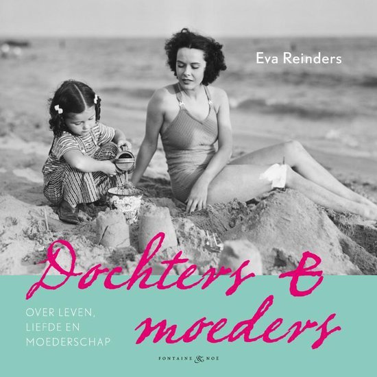 Dochters en moeders - Eva Reinders | Respetofundacion.org