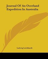 Journal Of An Overland Expedition In Australia