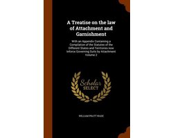 A Treatise on the Law of Attachment and Garnishment
