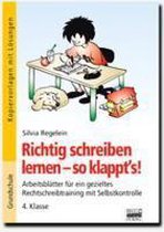 Richtig schreiben lernen - so klappt's! 4. Klasse - Kopiervorlagen mit Lösungen