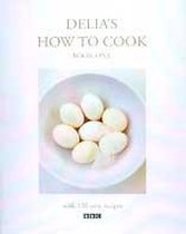 Delia'S How To Cook: Book One