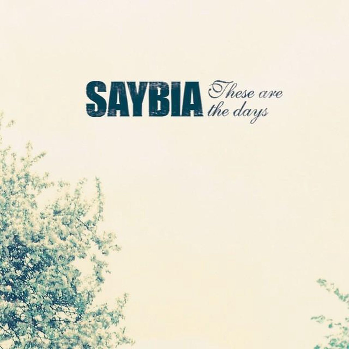 These Are the Days, Saybia | LP (album) | Muziek | bol.com