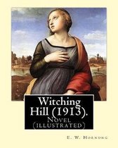 Witching Hill (1913). by