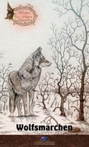 Märchen, Sagen und Legenden 1 - Wolfsmärchen