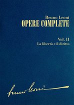 Opere complete. II: La libertà e il diritto