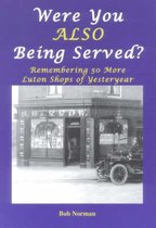 Were You Also Being Served?