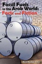 Fossil Fuels in the Arab World: Facts and Fiction