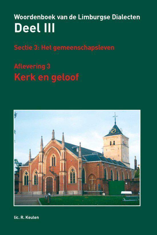 Cover van het boek 'Woordenboek van de Limburgse Dialecten / 3 Kerk en geloof' van R. Keulen