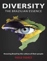 Diversity the Brazilian Essence