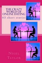 The Crazy World of Online Dating