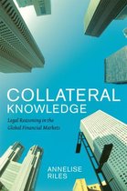 Collateral Knowledge - Legal Reasoning in the Global Financial Markets