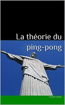 La théorie du ping-pong