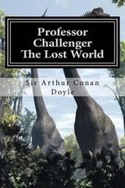 Professor Challenger - The Lost World