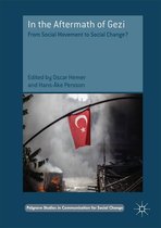 Palgrave Studies in Communication for Social Change - In the Aftermath of Gezi