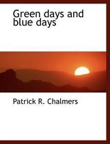 Green Days and Blue Days