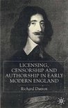 Licensing, Censorship and Authorship in Early Modern England