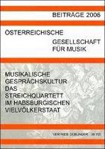 Musikalische Gesprächskultur - das Streichquartett im habsburgischen Vielvölkerstaat