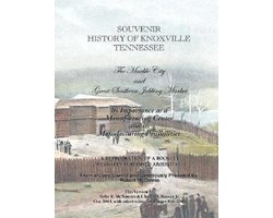 Souvenir History of Knoxville Tennessee - 1907