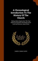 A Chronological Introduction to the History of the Church