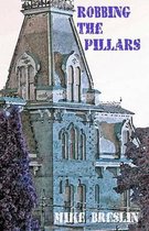 Robbing the Pillars