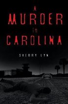 A Murder in Carolina