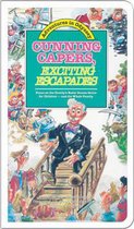 Cunning Capers, Exciting Escapades