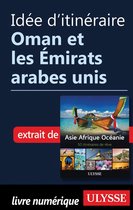 Idée d'itinéraire - Oman et les Emirats arabes unis