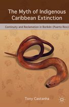 The Myth of Indigenous Caribbean Extinction