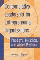 Contemplative Leadership for Entrepreneurial Organizations