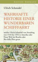 Edition Erdmann - Wahrhafte Historie einer wunderbaren Schifffahrt