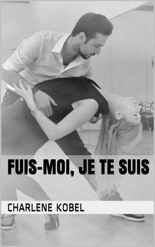 Fuis Moi Je Te Suis Psychologie bol.com | Fuis-moi, je te suis (ebook), Charlene Kobel | 1230000847735