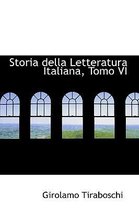 Storia Della Letteratura Italiana, Tomo VI