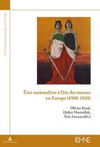 Pour une histoire nouvelle de l’Europe 3 - Être nationaliste à l’ère des masses en Europe (1900–1920)