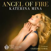 Katerina Mina, Royal Philharmonic Orchestra, Grzegorz Nowak - Angel Of Fire (CD)