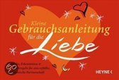 Kleine Gebrauchsanleitung für die Liebe