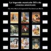 La Legende Musicale 50'S Du Cinema