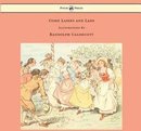 Come Lasses and Lads - Illustrated by Randolph Caldecott