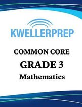 Kweller Prep Common Core Grade 3 Mathematics