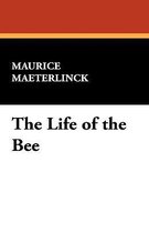 The Life of the Bee