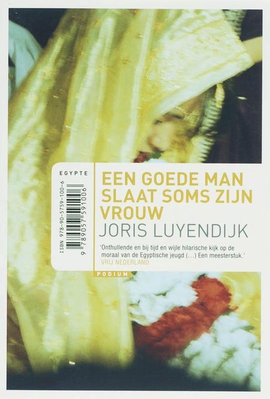 Cover van het boek 'Een goede man slaat soms zijn vrouw / 10 euro editie' van Joris Luyendijk