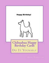 Chihuahua Happy Birthday Cards
