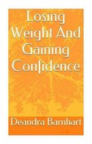 Losing weight and gaining confidence