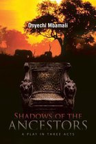 Shadows of the Ancestors