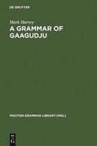 A Grammar of Gaagudju