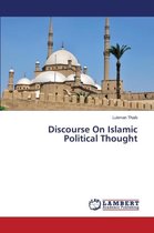 Discourse On Islamic Political Thought