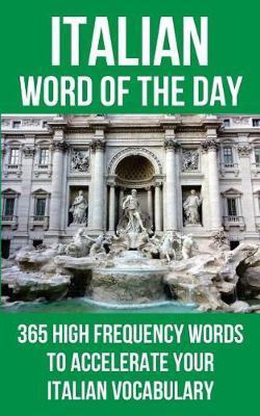 Italian Word of the Day 9781541089136 Word Of The Day Boeken