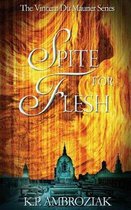 Spite for Flesh