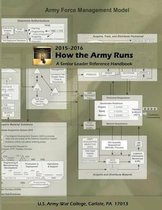 Army Force Management Model How the Army Runs a Senior Leader Reference Handbook 2015-2016