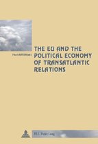 The EU and the Political Economy of Transatlantic Relations