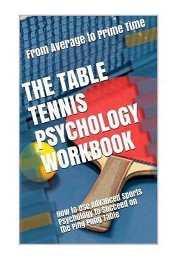The Table Tennis Psychology Workbook - cover
